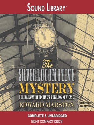 cover image of The Silver Locomotive Mystery